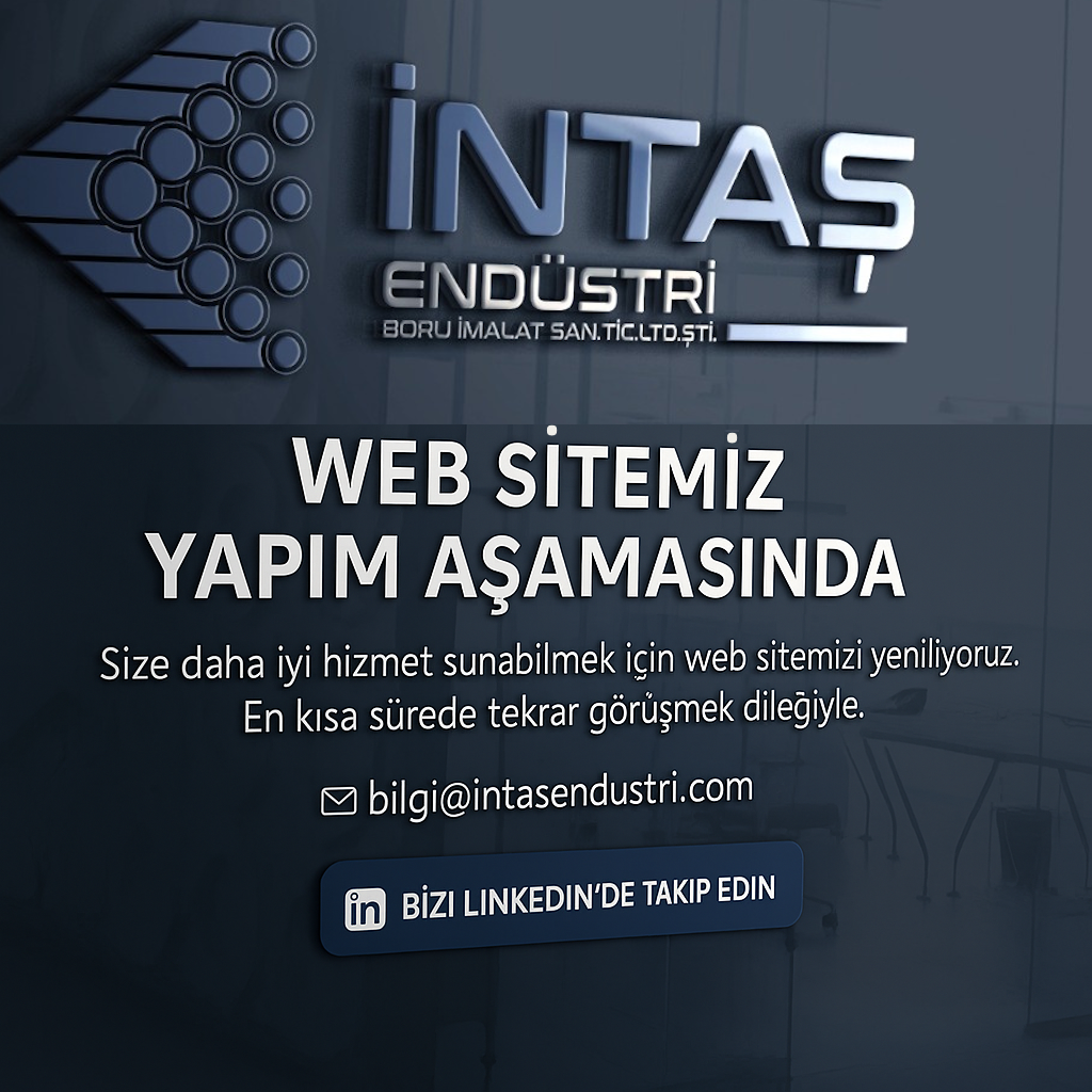 İNTAŞ Endüstri - Web Sitemiz Yenileniyor